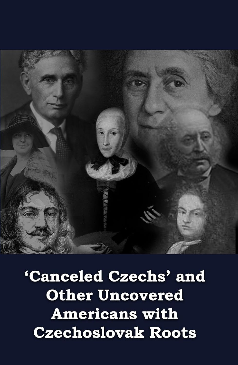 Cover of “Canceled Czechs” and Other Uncovered Americans with Czechoslovak Roots
