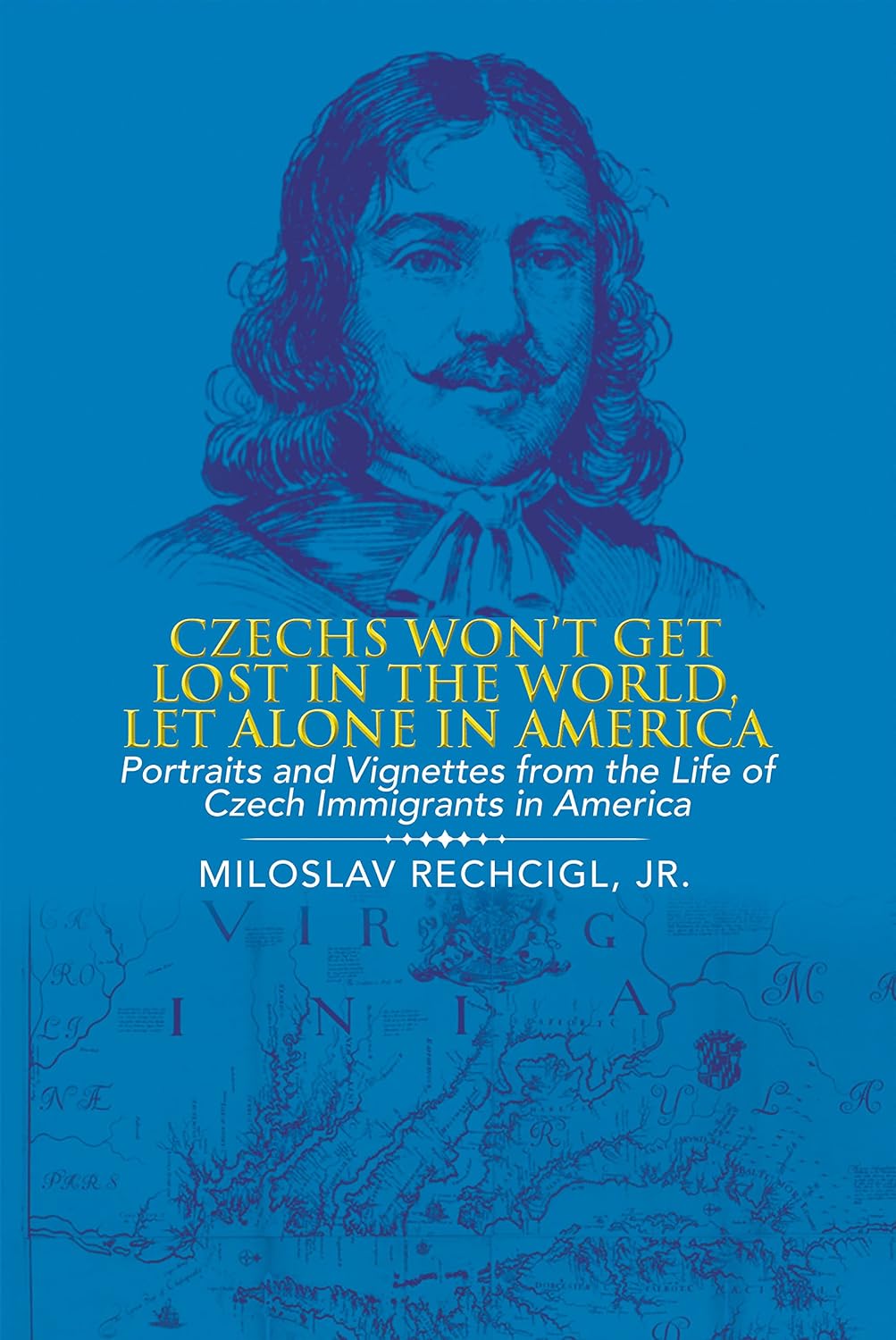 Cover of Czechs Won’t Get Lost in the World, Let Alone in America