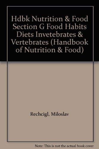 Cover of CRC Handbook Series in Nutrition and Food. Sect. G. Vol. 2. Food Habits of and Diets for Invertebrates and Vertebrates. Zoo Diets