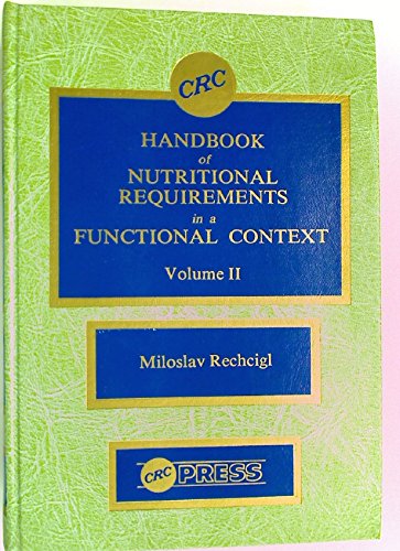 Cover of CRC Handbook of Nutritional Requirements in a Functional Context. Vol. 2. Hematopoiesis and Resistance to Physical Stress
