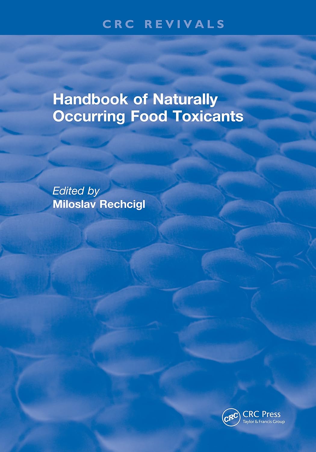 Cover of CRC Handbook of Naturally Occurring Food Toxicants